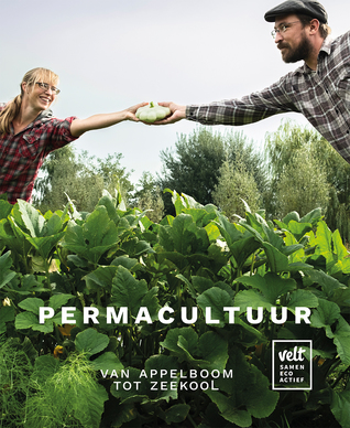 Permacultuur: Van Appelboom tot Zeekool (Hardcover)