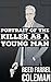 Portrait of The Killer as a...