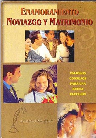 Enamoramiento Noviazgo y Matrimonio