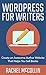 WordPress For Writers: Crea...