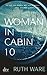 Woman in Cabin 10 by Ruth Ware