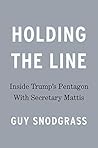 Book cover for Holding the Line: Inside Trump's Pentagon with Secretary Mattis