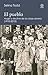 El pueblo: Auge y declive de la clase obrera (1910-2010)