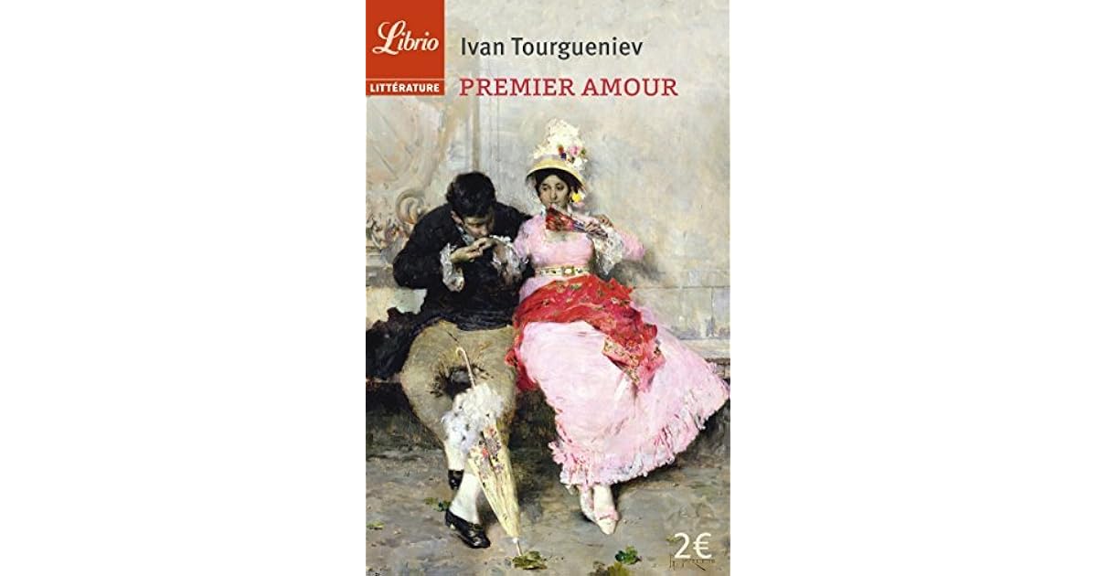 Premier Amour Tourgueniev Résumé Chapitre Par Chapitre