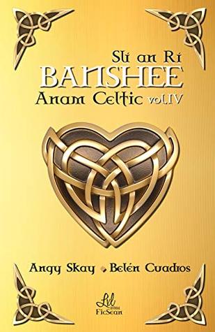 Banshee: (Slí an Rí) (Saga Anam Celtic nº 4)