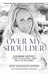 Over My Shoulder:...