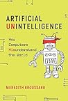 Artificial Unintelligence