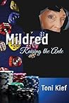 Mildred Raising the Ante (Mildred Unchained Book 3) Mildred Raising the Ante (Mildred Unchained Book 3)