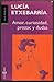 Amor, curiosidad, prozac y dudas