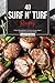 40 Surf n' Turf Recipes by Christina Tosch