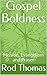 Gospel Boldness: Mission, E...