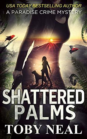 Shattered Palms (Paradise Crime Mysteries, #6)