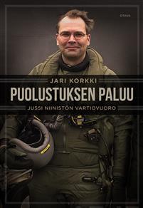 Puolustuksen paluu : Jussi Niinistön vartiovuoro