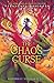 The Chaos Curse (Kiranmala and the Kingdom Beyond #3)