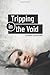 Tripping in the Void