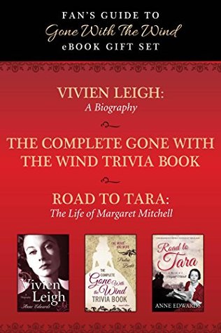 Fan's Guide to Gone With The Wind eBook Bundle: Collected Biographies of Margaret Mitchell, Vivien Leigh, and Gone With the Wind Trivia (Kindle Edition)