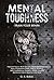 MENTAL TOUGHNESS -train your brain - by G.S. Baker