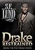 Drake Restrained (The Drake Series #1)