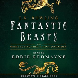 Fantastic Beasts and Where to Find Them: The Original Screenplay