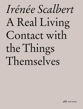 A Real Living Contact with the Things Themselves: Essays on Architecture (Paperback)