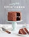 Little Everyday Cakes by Candace Floyd