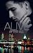 Alive - Tome 2: Alive after all (French Edition)