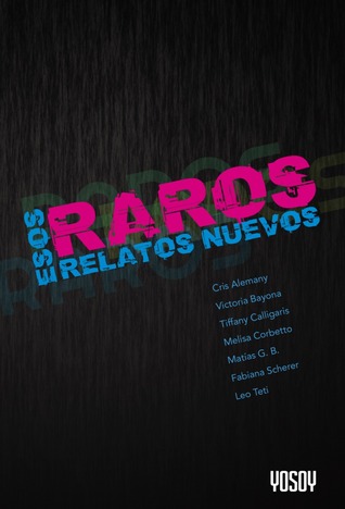 Esos raros relatos nuevos (Paperback)