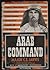 Arab Command: The Biography of Colonel F. G. Peake Pasha