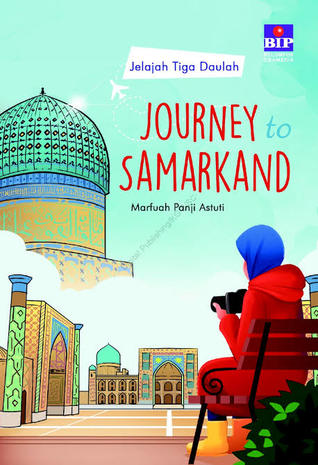 Jelajah Tiga Daulah: Journey to Samarkand