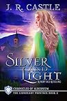 Silver and Light:...