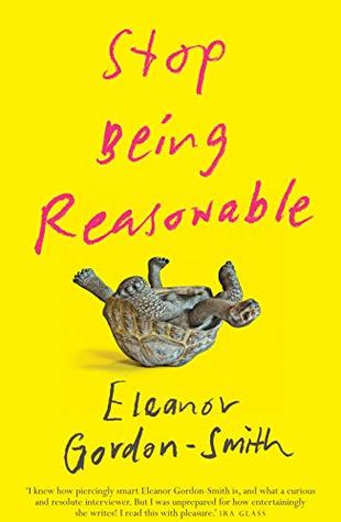 Stop Being Reasonable (Kindle Edition)