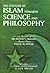 The Attitude of Islam Towards Science and Philosophy