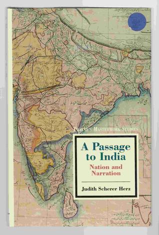 A Passage to India: Nation and Narration (Twayne's Masterwork Studies)