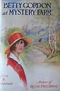 Betty Gordon at Mystery Farm; or, Strange Doings at Rocky Ridge