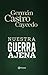 Nuestra guerra ajena by Germán Castro Caycedo