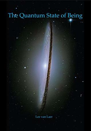 The Quantum State of Being (Kindle Edition)