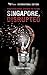 Singapore, Disrupted: Punct...