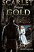 Scarlet From Gold (Alchemy's Apprentice, #3)