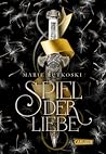 Spiel der Liebe by Marie Rutkoski