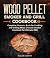 Wood Pellet Smoker and Grill Cookbook by Roger Murphy