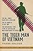 The Tiger Man of Vietnam
