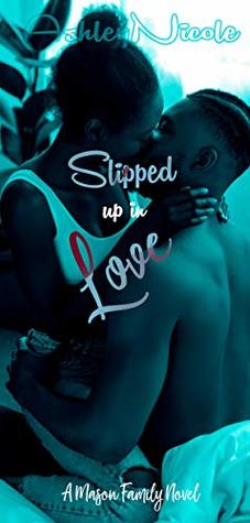 Slipped up in Love (Kindle Edition)