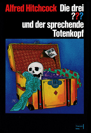 Die drei ??? und der sprechende Totenkopf (Die drei Fragezeichen, #5).