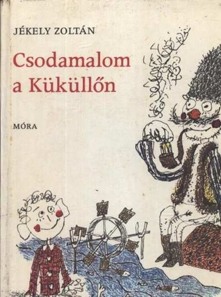 Csodamalom ​a Küküllőn - Verses mesék