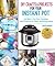 DIY Crafts & Projects for Your Instant Pot by David Murphy