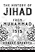 The History of Jihad: From Muhammad to ISIS