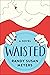 Waisted