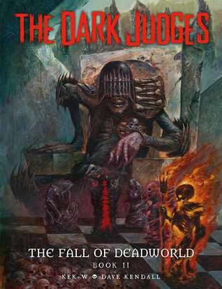 The Dark Judges: The Fall of Deadworld Book II (The Fall of Deadworld #2)