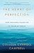 The Heart of Perfection: How the Saints Taught Me to Trade My Dream of Perfect for God's
