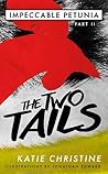 The Two Tails by Katie Christine